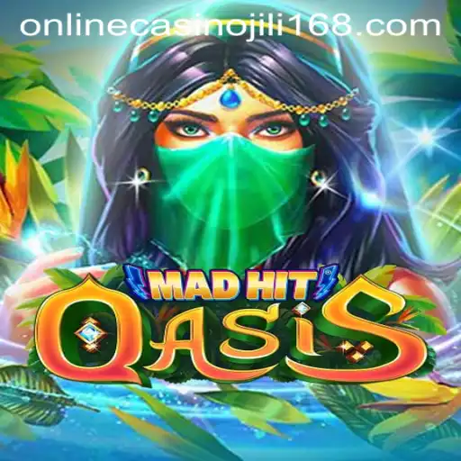 MadHitOasis: Enter the Thrilling World of Jili168 Online Casino