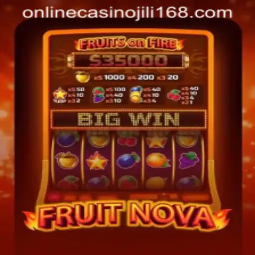 Discover FruitNova: A Juicy Adventure at Jili168 Online Casino