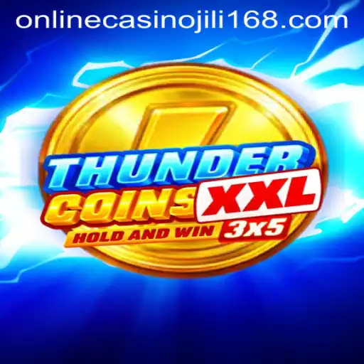 Exploring the Electrifying World of ThunderCoinsXxl at jili168 Online Casino